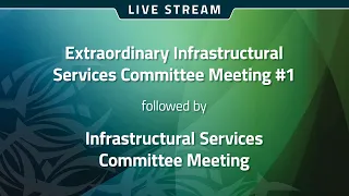 Ex. Infrastructural Meeting #1 + Infrastructural Services Committee Meeting – 5 April 2022