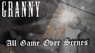 All Game Over Scenes In Granny