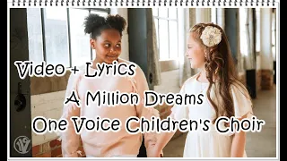 Lyric Video | A Million Dreams - One Voice Children's Choir Cover (from The Greatest Showman)