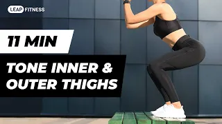 11 MIN Tone Inner & Outer Thighs