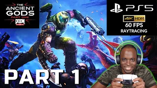 DOOM ETERNAL THE ANCIENT GODS PART 1 PS5 Walkthrough GAMEPLAY Part 1 - FULL GAME