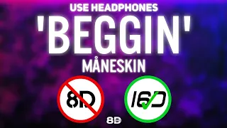 Måneskin - Beggin' [16D AUDIO | NOT 8D] | Use Headphones | Tiktok Song | 8D MUSIX