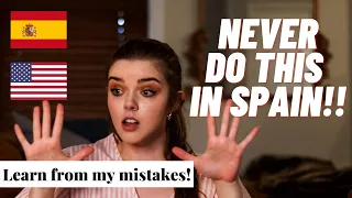 10 THINGS YOU SHOULD NEVER DO IN SPAIN | ( As a foreigner! )