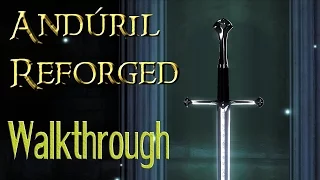 The Elder Scrolls Oblivion | Mod Quest | Anduril Reforged | The Sword That Was Broken | Walktrough