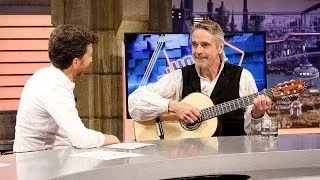 El Hormiguero 3.0 - Jeremy Irons canta y toca la guitarra en El Hormiguero 3.0