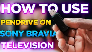 HOW TO USE PENDRIVE ON SONY BRAVIA TV