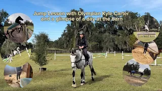 Jump Lesson with Olympian Kyle Carter and a glimpse of a day at the barn!