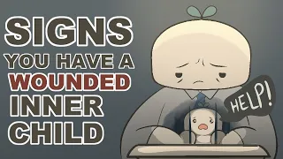 5 Signs You Have a Wounded Inner Child (How to Heal)