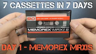 7 Cassettes In 7 Days - Day 1 - Memorex MRXIS