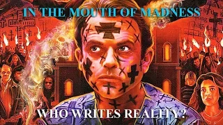 In the Mouth of Madness: Who Writes Reality?