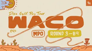 2024 Prodigy Presents WACO | MPO R3B9 | Klein, Humphries, Anttila, Freeman | Jomez Disc Golf