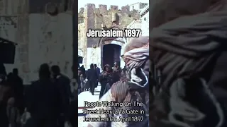 Jerusalem In 1897🕰Colourised-Restored Footage