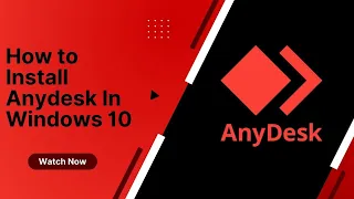 How to Install Anydesk In Windows 10