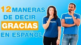 12 Maneras de Decir Gracias en Español | ¿Cómo Agradecer en Español?