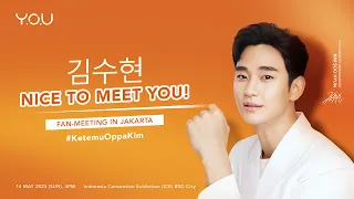 Nice To Meet You, Kim Soo Hyun! Fan-Meeting in Indonesia With YOU Beauty