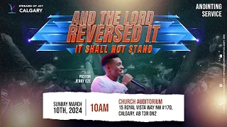 SUNDAY SERVICE || AND THE LORD REVERSED IT - IT SHALL NOT STAND || MARCH 10, 2024