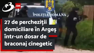 27 de percheziții domiciliare în Argeș într-un dosar de braconaj cinegetic. Un militar implicat