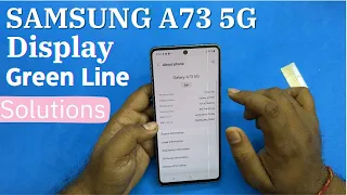 SAMSUNG A73 Display Green Line Problem Solved