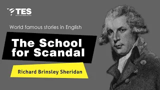 The School for Scandal in English |Richard Brinsley Sheridan | World Famous Stories |HSST NET