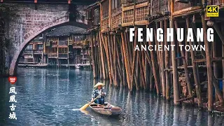 Fenghuang (Phoenix) Ancient Town, Most Beautiful Town in China | 4K HDR