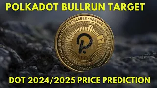 POLKADOT (dot) Price Prediction for Bull Market 2024/2025.