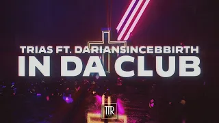 Trias - In Da Club (feat. Dariansincebirth) [Official Lyric Video]