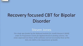 Webinar "Recovery Focused CBT for Bipolar Disorder" with Dr. Steven Jones