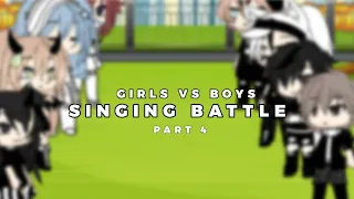 Gacha life singing battle || girls vs boys || part 4 ||