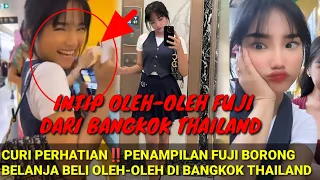 INTIP OLEH-OLEH FUJI DARI BANGKOK THAILAND‼️PENAMPILAN SAAT BELANJA CURI PERHATIAN WARGA; THORIQ