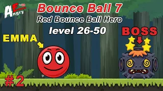 🔴Bounce Ball 7 : Red Bounce Ball Adventure - Gameplay #2 (level 26-50)