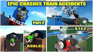 Epic Crashes from Train Accidents - Roblox Part 2