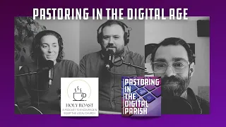 How to pastor in the digital age: a cross-over with the Holy Roast