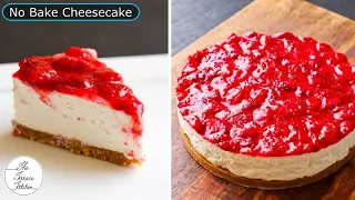 No Bake Cheesecake Recipe | Strawberry Cheesecake Recipe without Gelatine ~ The Terrace Kitchen