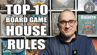 Top 10 Board Game House Rules
