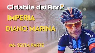 CICLABILE RIVIERA DEI FIORI 🌼#6 IMPERIA DIANO MARINA #Sanremo #mare #ciclabile