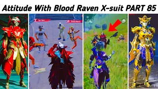 Attitude With Max Blood Raven X-suit 😈 & MAX PHARAOH X-SUIT  ( Part 85 ) | Hey Noob Gaming