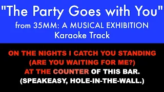 “The Party Goes with You” from 35mm: A Musical Exhibition - Karaoke Track with Lyrics on Screen