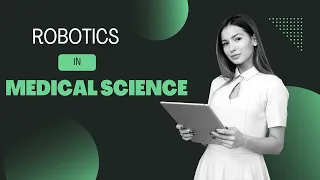 ROBOTICS IN MEDICAL SCIENCE | Robotic Surgery Unlocks A New Era Of Medicine | The future of medicine