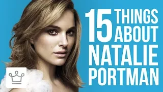 15 Things You Didn't Know About Natalie Portman