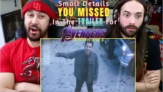 Small DETAILS You MISSED In The AVENGERS: ENDGAME TRAILER - REACTION & ANALYSIS!!!