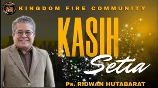 KASIH SETIA - Ps Ridwan Hutabarat