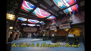 Au Chalet de la Marionnette - Hochzeit - Disneyland Park - Disneyland Paris - Soundtrack