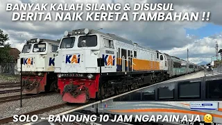 10 JAM MENGUJI KESABARAN KALAH BERSILANG & DISUSUL‼️Naik KA Lodaya Tambahan Lebaran Solo - Bandung