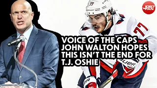 John Walton Hopes This Isn't the End for T.J Oshie | Grant & Danny