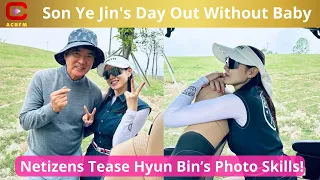 Son Ye Jin's Day Out Without Baby, Netizens Tease Hyun Bin’s Photo Skills!  ACNFM News