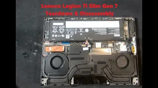 What a monster it was to disassemble a Lenovo Legion 7i Slim Gen7