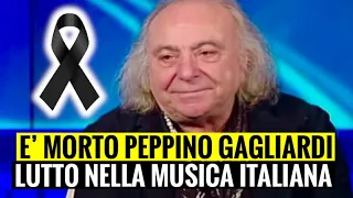 È MORTO PEPPINO GAGLIARDI: GRAVE LUTTO NELLA MUSICA ITALIANA