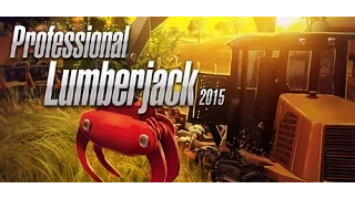 Professional Lumberjack 2015 - Trailer