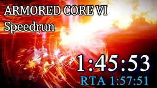 【ARMORED CORE 6】NG Any% Speedrun 1:45:53 (RTA in 1:57:51)【Ver.1.04】