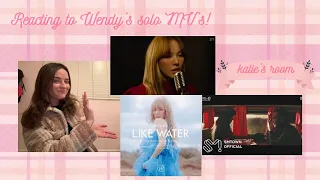 Reacting to Wendy's solo MV's! (When this rain stops, Like Water, and Written in the Stars)